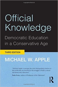Official knowledge, democratic education in a conservative age