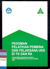 Pedoman pelatihan pembina dan pelaksana UKS di TK dan RA