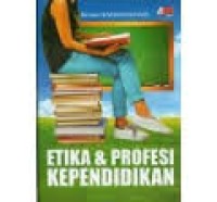 Etika & profesi kependidikan