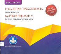 Image of Buku profil: perguruan tinggi swasta di lingkungan kopertis wilayah V daerah istemewa Yogyakarta : edisi desember 2013
