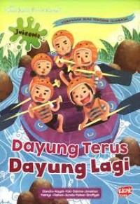 Dayung terus dayung lagi