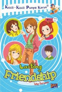 Lasting friendship: tetap bersama