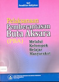 Pelaksanaan pemberantasan buta aksara melalui kelompok belajar masyarakat