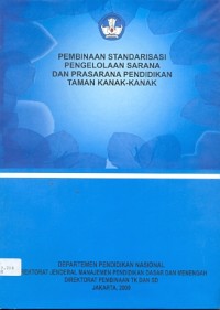 Image of Pembinaan standarisasi pengelolaan sarana dan prasarana pendidikan taman kanak-kanak