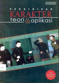 Pendidikan karakter: teori dan aplikasi