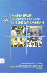Manajemen berbasis sekolah di SMP pada era otonomi daerah