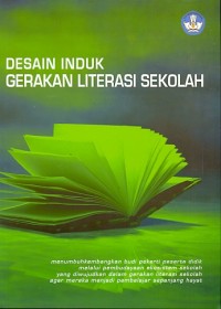 Desain induk gerakan literasi sekolah