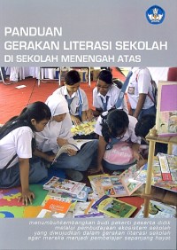 Panduan gerakan literasi sekolah di sekolah menengah atas