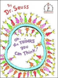 Oh, the thinks you can think!