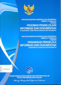 Image of Peraturan menteri komunikasi dan informatika nomor 10 tahun 2010 tentang pedoman pengelolaan informasi dan dokumentasi: keputusan menteri komunikasi dan informatika nomor 117 tahun 2010 tentang organisasi pengelola informasi dan dokumentasi di lingkungan kementerian komunikasi dan informatika