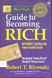 Guide to becoming rich: without cutting up your credit cards