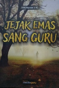 Jejak emas sang guru