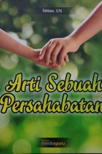 Arti sebuah persahabatan