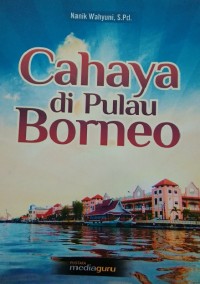 Cahaya di Pulau Borneo