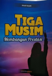 Tiga musim membangun prestasi