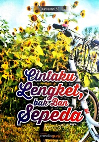 Cintaku lengket, bak ban sepeda