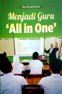 Menjadi guru 'All in One'