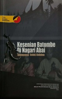 Kesenian Batombe di Negeri Abai: Kabupaten Solok Selatan