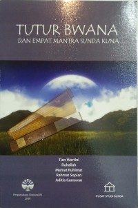Tutur Bwana dan empat mantra sunda kuna