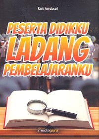 Peserta didikku ladang pembelajaranku