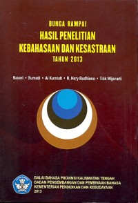 Bunga rampai hasil penelitian kebahasaan dan kesastraan tahun2013