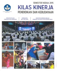 Kilas kinerja pendidikan dan kebudayaan: semester kedua 2015