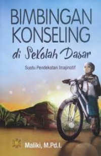 Bimbingan konseling di sekolah dasar: suatu pendekatan imajinatif