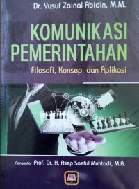 Komunikasi pemerintahan: filosofi, konsep, dan aplikasi