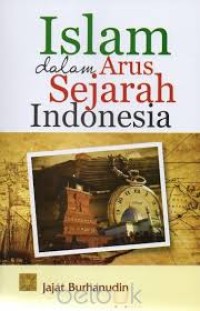 Islam dalam arus sejarah Indonesia