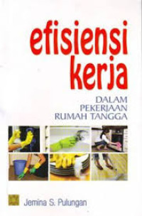 Image of Efisiensi kerja dalam pekerjaan rumah tangga