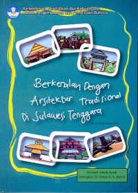 Berkenalan dengan arsitektur tradisional di Sulawesi Tenggara