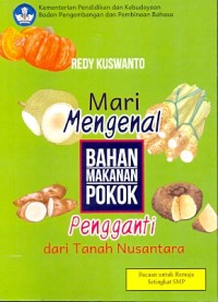 Mari mengenal bahan makanan pokok pengganti dari tanah Nusantara