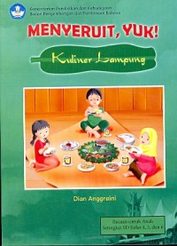 Menyeruit, yuk! : kuliner Lampung