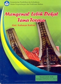Mengenal lebih dekat tanah Toraja