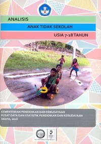 Analisis anak tidak sekolah usia 7-18 tahun