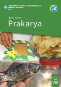 Prakarya: buku guru (SMP/MTs kelas VIII)