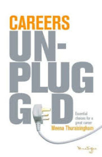 Image of Careers unplugged : essential choices for a great career