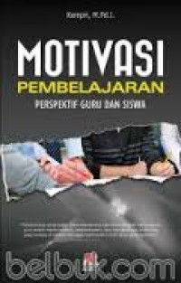 Motivasi pembelajaran perspektif guru dan siswa