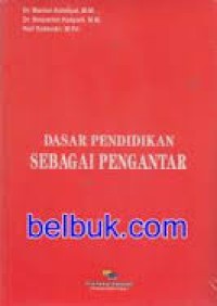 Dasar pendidikan sebagai pengantar