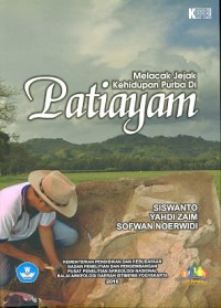 Melacak jejak kehidupan purba di patiayam