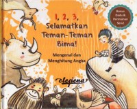 1, 2, 3, Selamatkan teman-teman bima! mengenal dan menghitung angka