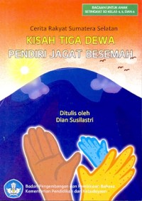 Kisah tiga dewa pendiri jagat besemah
