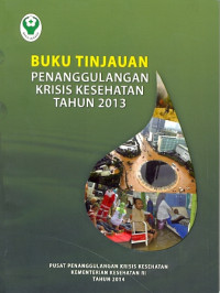 Image of Buku tinjauan penanggulangan krisis kesehatan tahun 2013