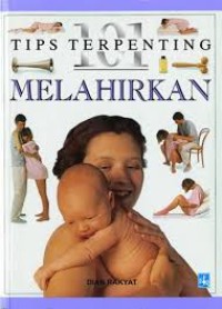 101 tips terpenting melahirkan