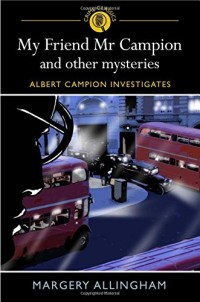 My friend mr campion and other mysteries