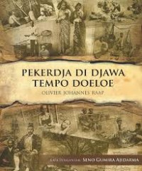 Pekerdja di Djawa tempo doeloe