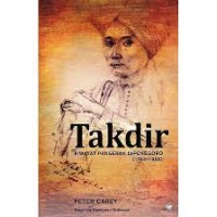 Takdir : riwayat pangeran diponegoro (1785-1855)