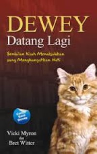 Dewey datang lagi : sembilan kisah menakjubkan yang menghangatkan hati