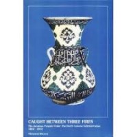 Caught between three fires: the Javanese Pangulu under the Dutch Colonial Administration 1882-1942