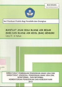 Manfaat anak bisa buang air besar (BAB) dan buang air kecil (BAK) sendiri: usia 4-6 tahun